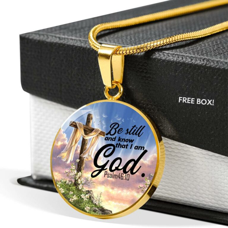 Be Still And Know That I Am God Circle Pendant Necklace