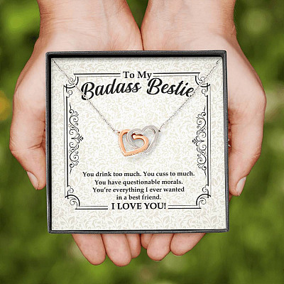 To My Badass Bestie You Drink You Cuss Too Much You're Everything I Want Funny Interlocking Hearts Necklace