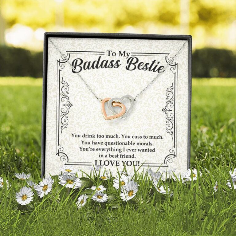 To My Badass Bestie You Drink You Cuss Too Much You're Everything I Want Funny Interlocking Hearts Necklace