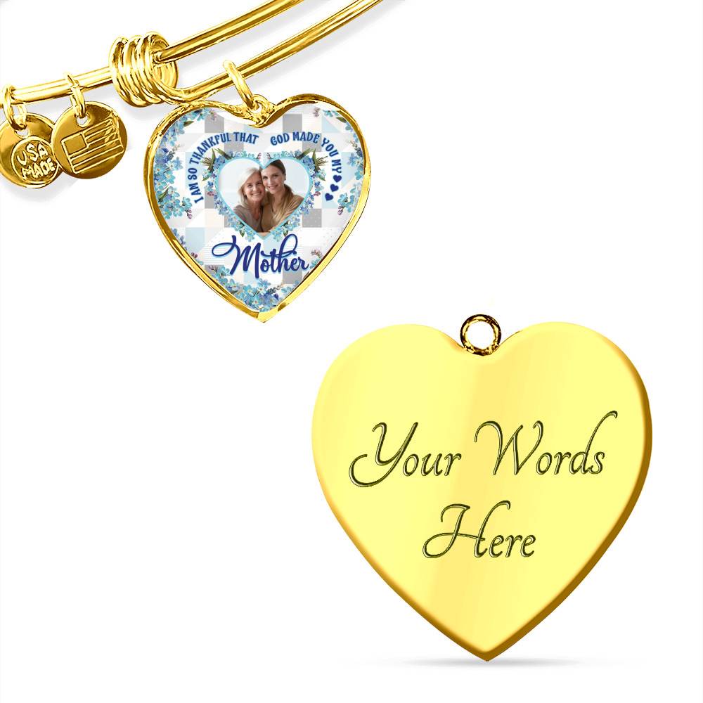 Personalized Photo I Am So Thankful That God Made You My Mother Heart Pendant Necklace - Bangle Personalized Photo I Am So Thankful That God Made You My Mother Heart Pendant Necklace - Bangle