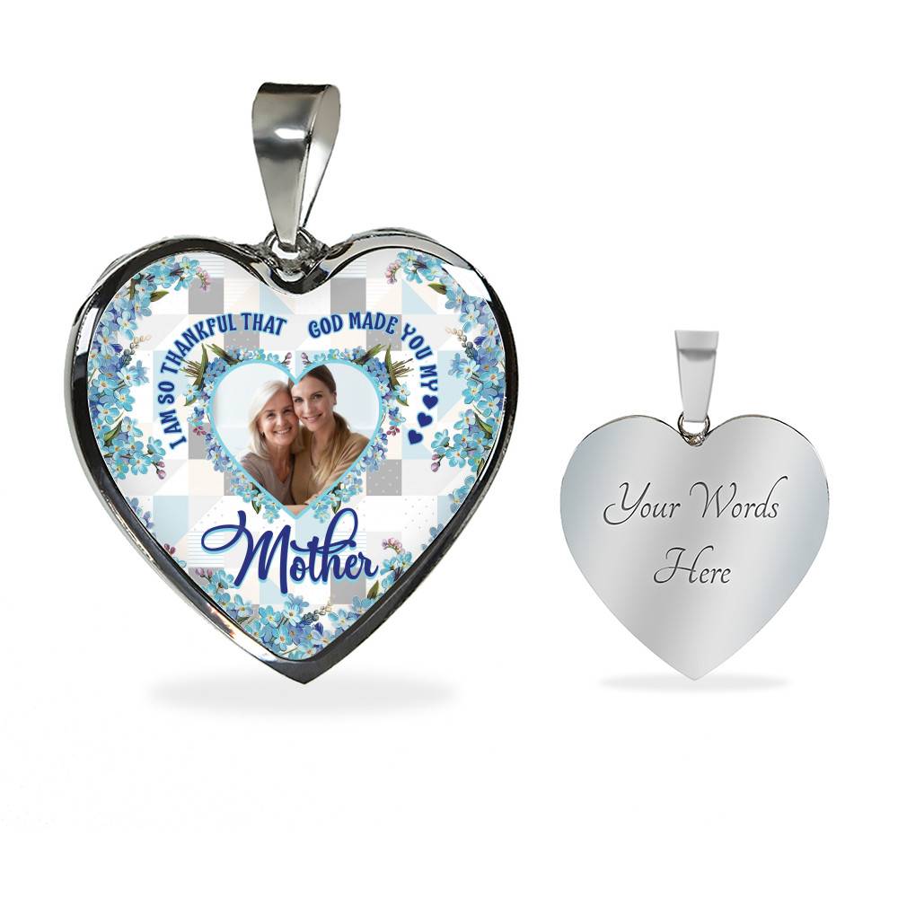 Personalized Photo I Am So Thankful That God Made You My Mother Heart Pendant Necklace - Bangle Personalized Photo I Am So Thankful That God Made You My Mother Heart Pendant Necklace - Bangle