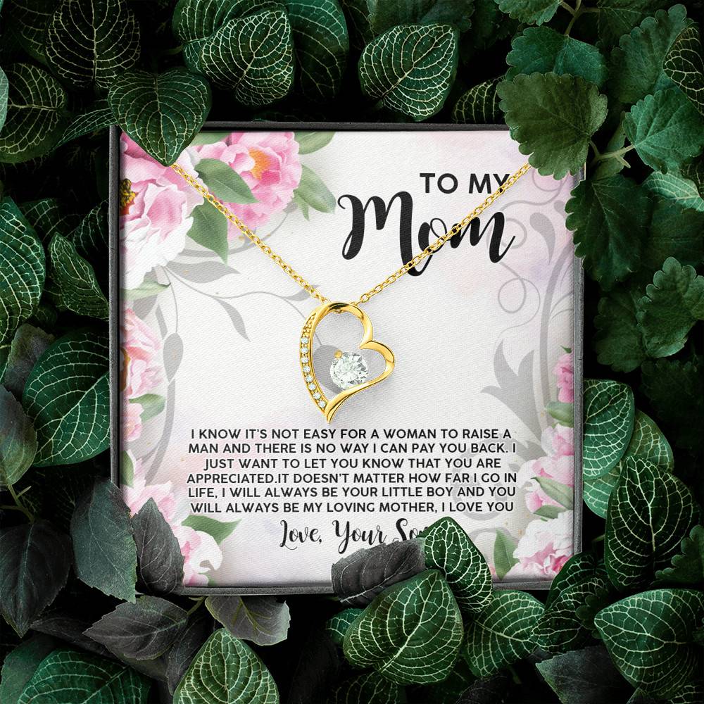 To My Mom I Know It's Not Easy for a Woman to Raise a Man No Way I Can Pay You Back Forever Love Pendant Necklace To My Mom I Know It's Not Easy for a Woman to Raise a Man No Way I Can Pay You Back Forever Love Pendant Necklace