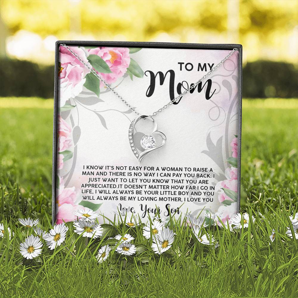 To My Mom I Know It's Not Easy for a Woman to Raise a Man No Way I Can Pay You Back Forever Love Pendant Necklace To My Mom I Know It's Not Easy for a Woman to Raise a Man No Way I Can Pay You Back Forever Love Pendant Necklace