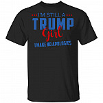 Still A Trump Girl T, Black, Unisex T-Shirt