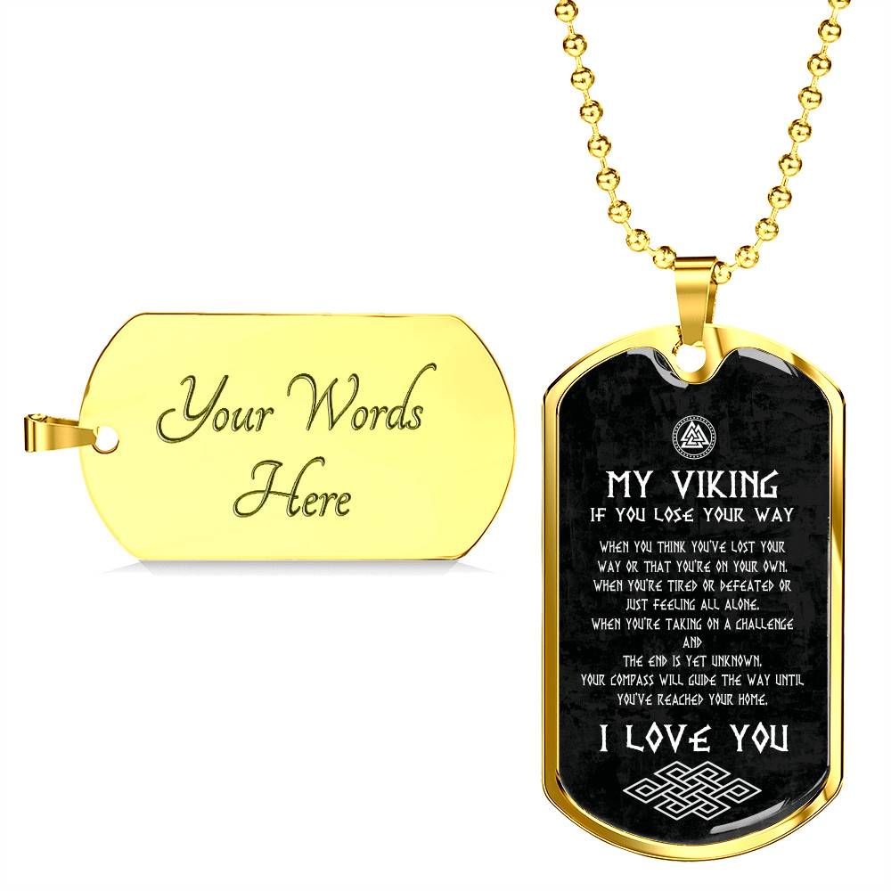 My Viking If You Lose Your Way You've Reached Your Home I Love You From Shieldmaiden Dog Tag Pendant Necklace My Viking If You Lose Your Way You've Reached Your Home I Love You From Shieldmaiden Dog Tag Pendant Necklace