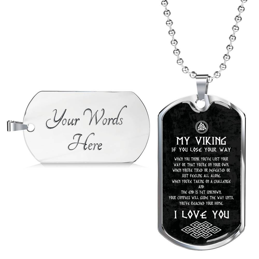My Viking If You Lose Your Way You've Reached Your Home I Love You From Shieldmaiden Dog Tag Pendant Necklace My Viking If You Lose Your Way You've Reached Your Home I Love You From Shieldmaiden Dog Tag Pendant Necklace