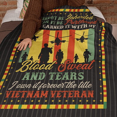 Alternative view of Veteran It Cannot Be Inherited Nor Can It Be Purchased I Have Earned It With My Blood Sweat And Tears Blanket
