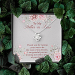 To My Mother in Law Thank You for Raising Your Son to Be the Man of My Dreams Love Knot Pendant Necklace