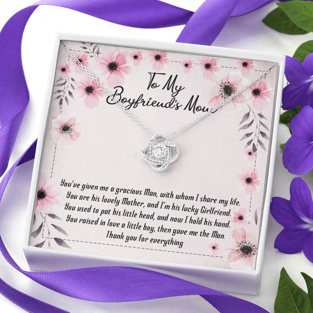 To My Boyfriend's Mom You've Given Me a Gracious Man Mother's Day Gift Love Knot Pendant Necklace To My Boyfriend's Mom You've Given Me a Gracious Man Mother's Day Gift Love Knot Pendant Necklace