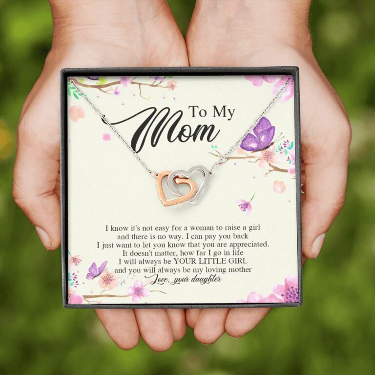 Daughter To My Mom I Know It's Not Easy for A Woman to Raise a Girl Interlocking Hearts Pendant Necklace