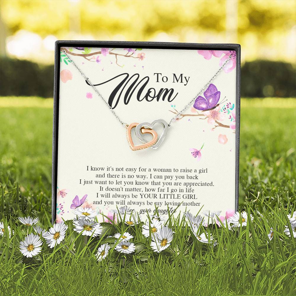 Daughter To My Mom I Know It's Not Easy for A Woman to Raise a Girl Interlocking Hearts Pendant Necklace Daughter To My Mom I Know It's Not Easy for A Woman to Raise a Girl Interlocking Hearts Pendant Necklace