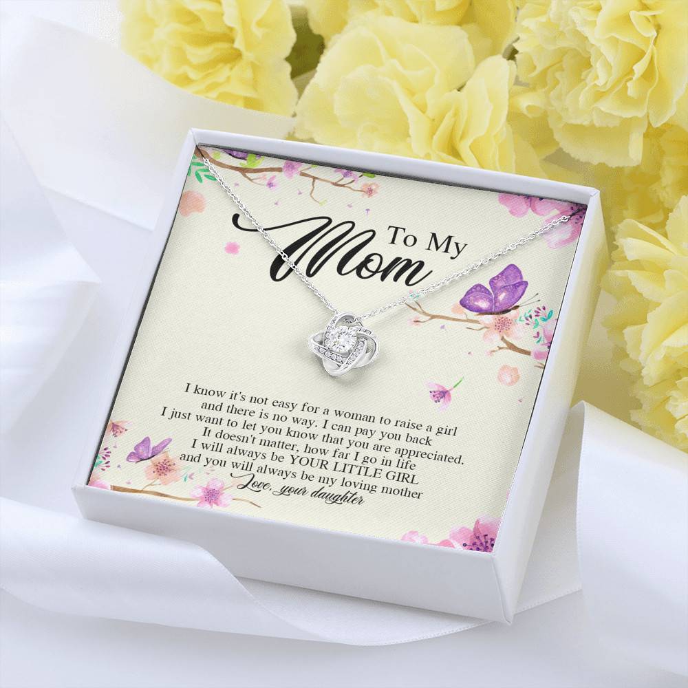 Daughter To My Mom I Know It's Not Easy for A Woman to Raise a Girl Love Knot Pendant Necklace Daughter To My Mom I Know It's Not Easy for A Woman to Raise a Girl Love Knot Pendant Necklace