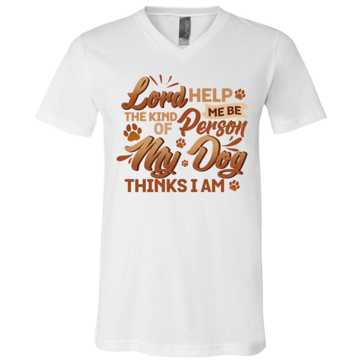 Lord Help Me Be The Kind Of PeShirt, White, V-Neck T-Shirt