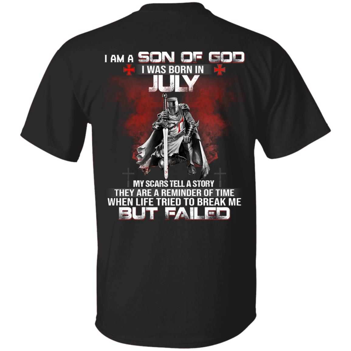 I Am A Son Of God I Was Born In July, Black, Unisex T-Shirt