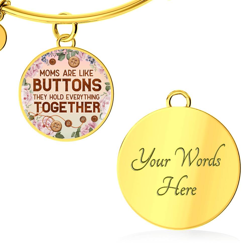 Moms Are Like Buttons They Hold Everything Together Circle Pendant Necklace Moms Are Like Buttons They Hold Everything Together Circle Pendant Necklace