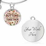 Moms Are Like Buttons They Hold Everything Together Circle Pendant Necklace