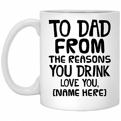 Personalized To Dad MUG, White, 11 oz. White Mug