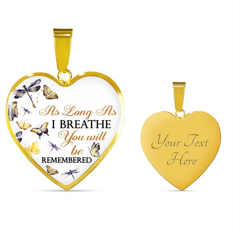Personalized As Long As I Breathe You Will Be Remembered Heart Pendant Necklace - Memorial Customized Necklace