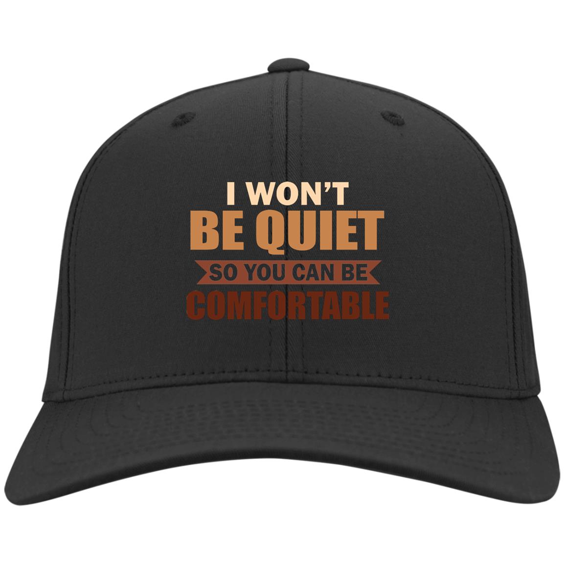 I Won't Be Quiet Hat, Black, Twill Cap