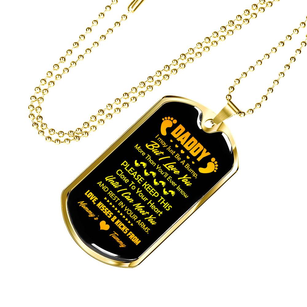 Footprint Daddy I May Just Be a Bump but I Love You More Than You'll Ever Know Dog Tag Pendant Necklace Footprint Daddy I May Just Be a Bump but I Love You More Than You'll Ever Know Dog Tag Pendant Necklace