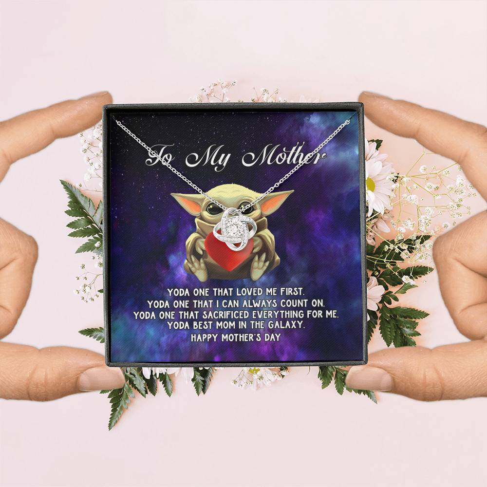 To My Mother Yoda One that Loved Me First Love Knot Necklace