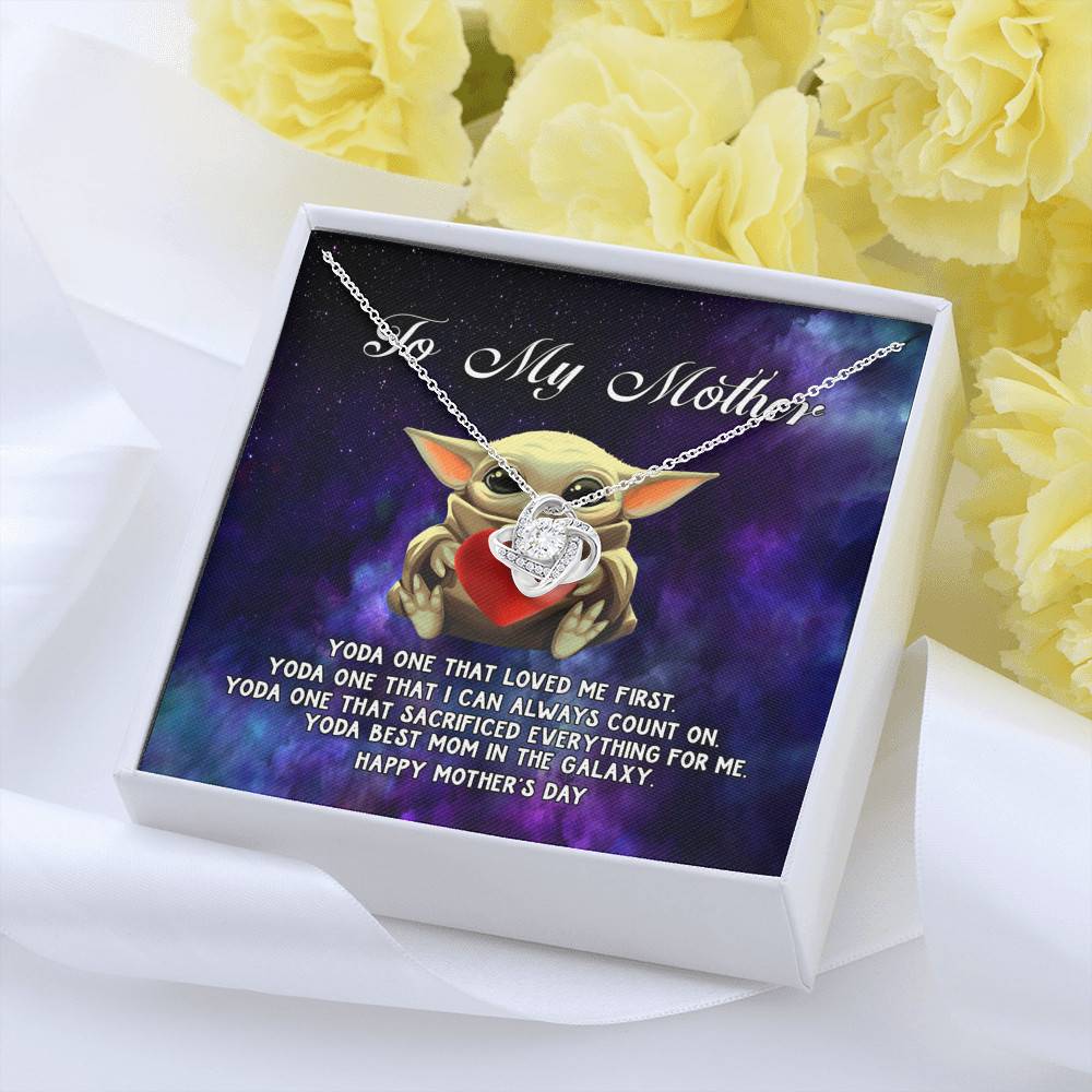 To My Mother Yoda One that Loved Me First Love Knot Necklace