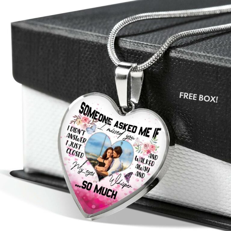 Personalized Photo Someone Asked Me If I Missed You I Didn't Answer Butterfly Luxury Heart Pendant Necklace - Bangle