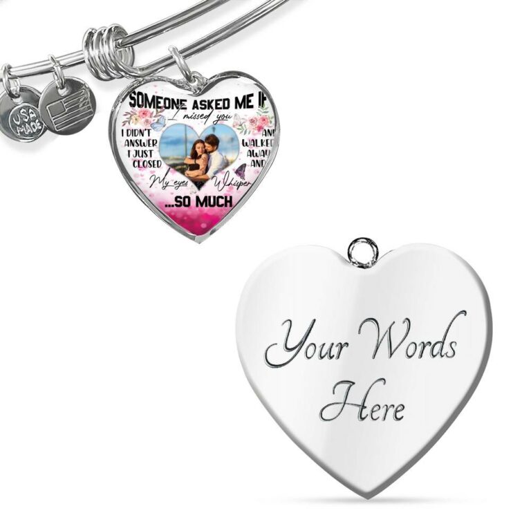 Personalized Photo Someone Asked Me If I Missed You I Didn't Answer Butterfly Luxury Heart Pendant Necklace - Bangle
