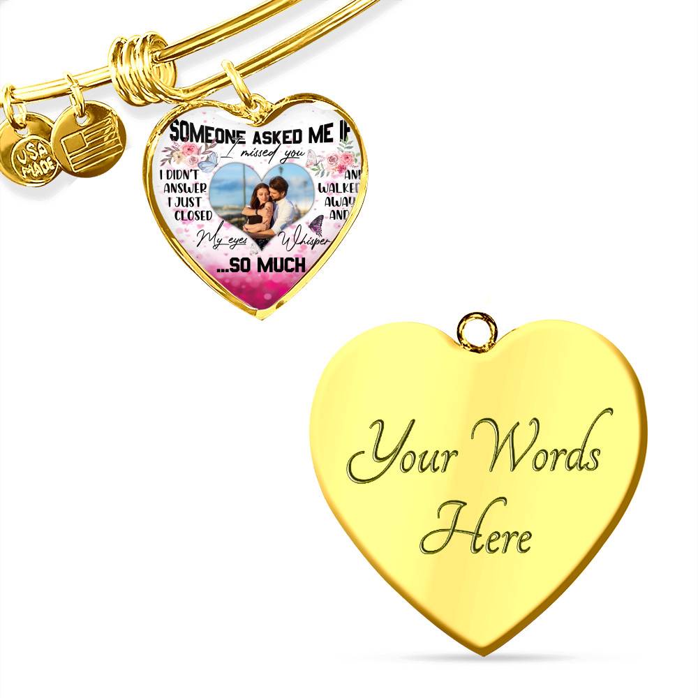 Personalized Photo Someone Asked Me If I Missed You I Didn't Answer Butterfly Luxury Heart Pendant Necklace - Bangle Personalized Photo Someone Asked Me If I Missed You I Didn't Answer Butterfly Luxury Heart Pendant Necklace - Bangle