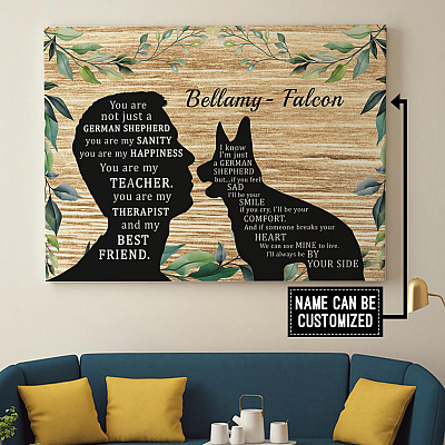 Alternative view of Personalized You Are Not Just A German Shepherd You Are My Sanity My Best Friend  Canvas - Unframed Poster