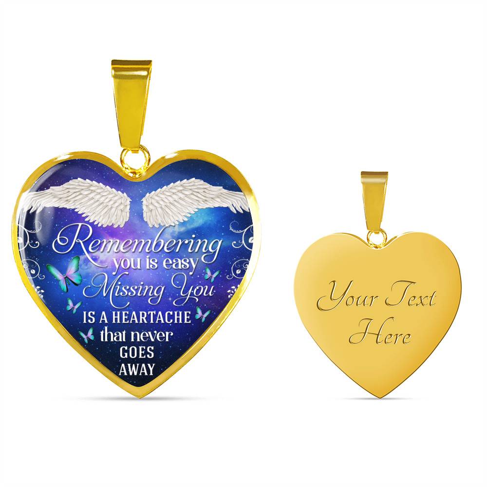 Remembering You Is Easy I Do It Everyday Missing You Is a Heartache Sympathy Heart Pendant Necklace - Bangle Remembering You Is Easy I Do It Everyday Missing You Is a Heartache Sympathy Heart Pendant Necklace - Bangle