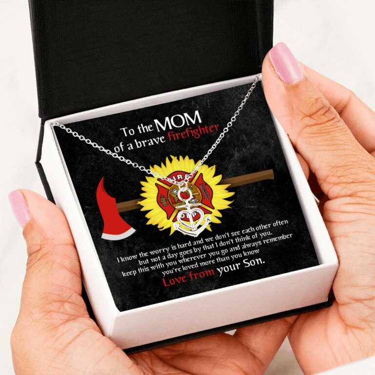 To The Mom Of A Brave Firefighter I Know The Worry Is Hard And We Don't See Each Other Anchor Necklace