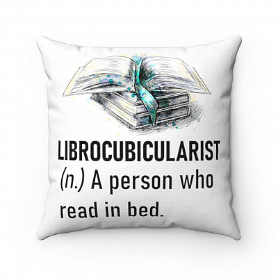 Librocubicularist Definition Who Reads In Bed Throw Pillow - Decorative Pillow - Book Lover Pillow