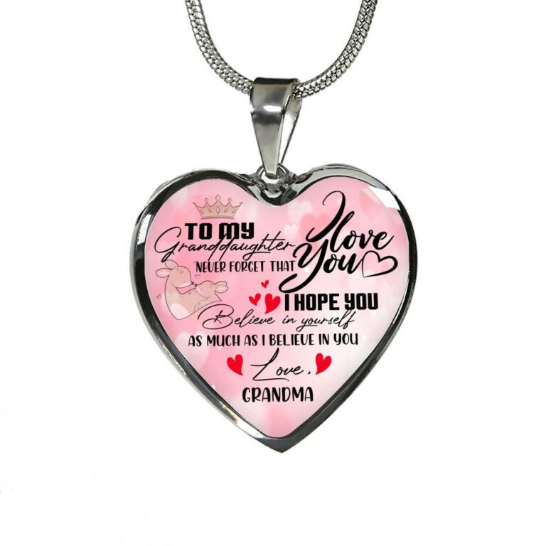 To My Granddaughter Never Forget I Love You I Hope You Believe in Yourself Heart Pendant Necklace - Bangle