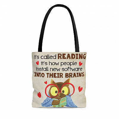 It's Called Reading It's how People Install New Software Into Their Brains All Over Print Tote Bag - Shoulder Bag