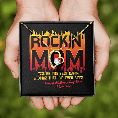 Rockin' Mom You're The Best Damn Woman That I've Ever Seen Happy Mother's Day Babe Forever Love Pendant Necklace