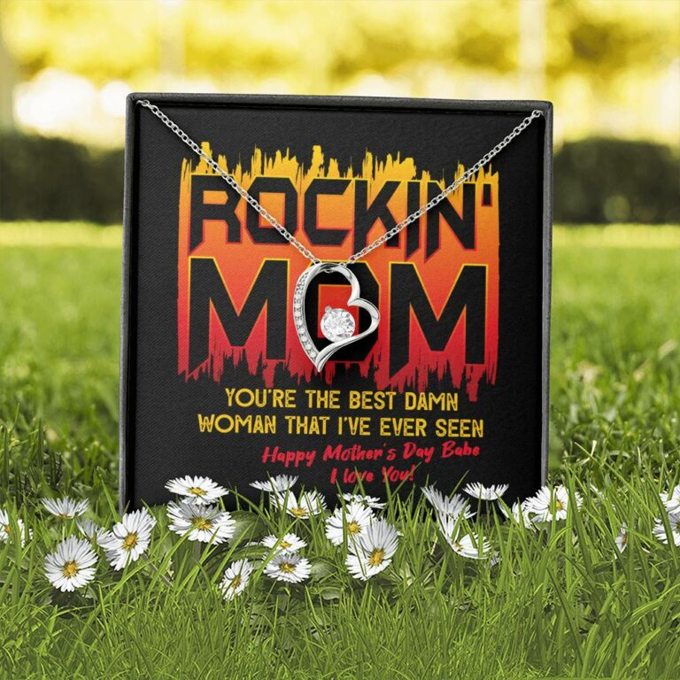 Rockin' Mom You're The Best Damn Woman That I've Ever Seen Happy Mother's Day Babe Forever Love Pendant Necklace