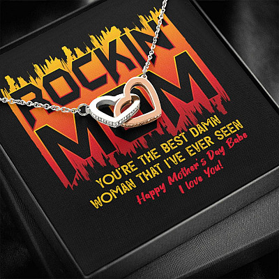 Rockin' Mom You're The Best Damn Woman That I've Ever Seen Happy Mother's Day Babe Interlocking Hearts Pendant Necklace