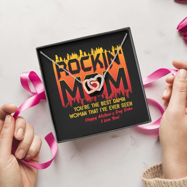 Rockin' Mom You're The Best Damn Woman That I've Ever Seen Happy Mother's Day Babe Interlocking Hearts Pendant Necklace