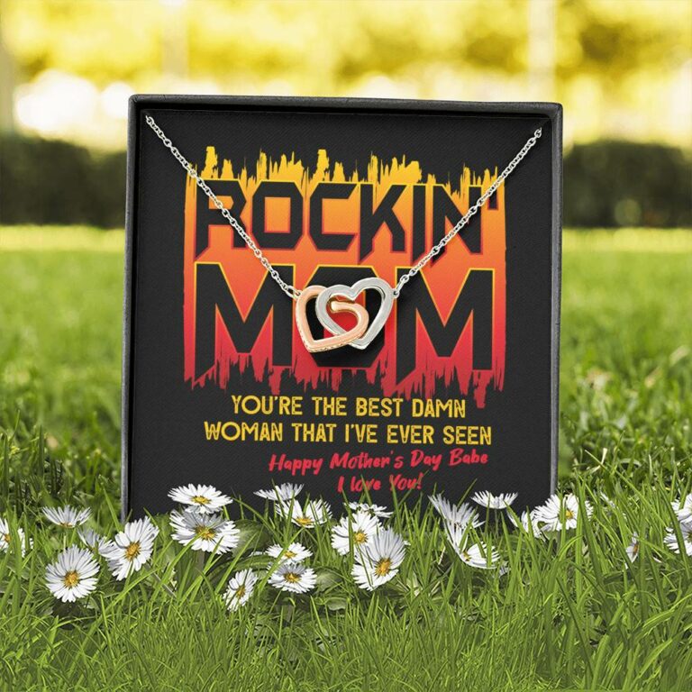 Rockin' Mom You're The Best Damn Woman That I've Ever Seen Happy Mother's Day Babe Interlocking Hearts Pendant Necklace