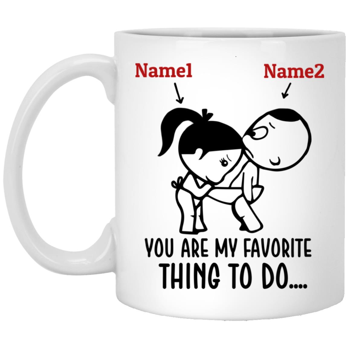 Personalized You Are My Favorite, White, 11 oz. White Mug Personalized You Are My Favorite, White, 11 oz. White Mug
