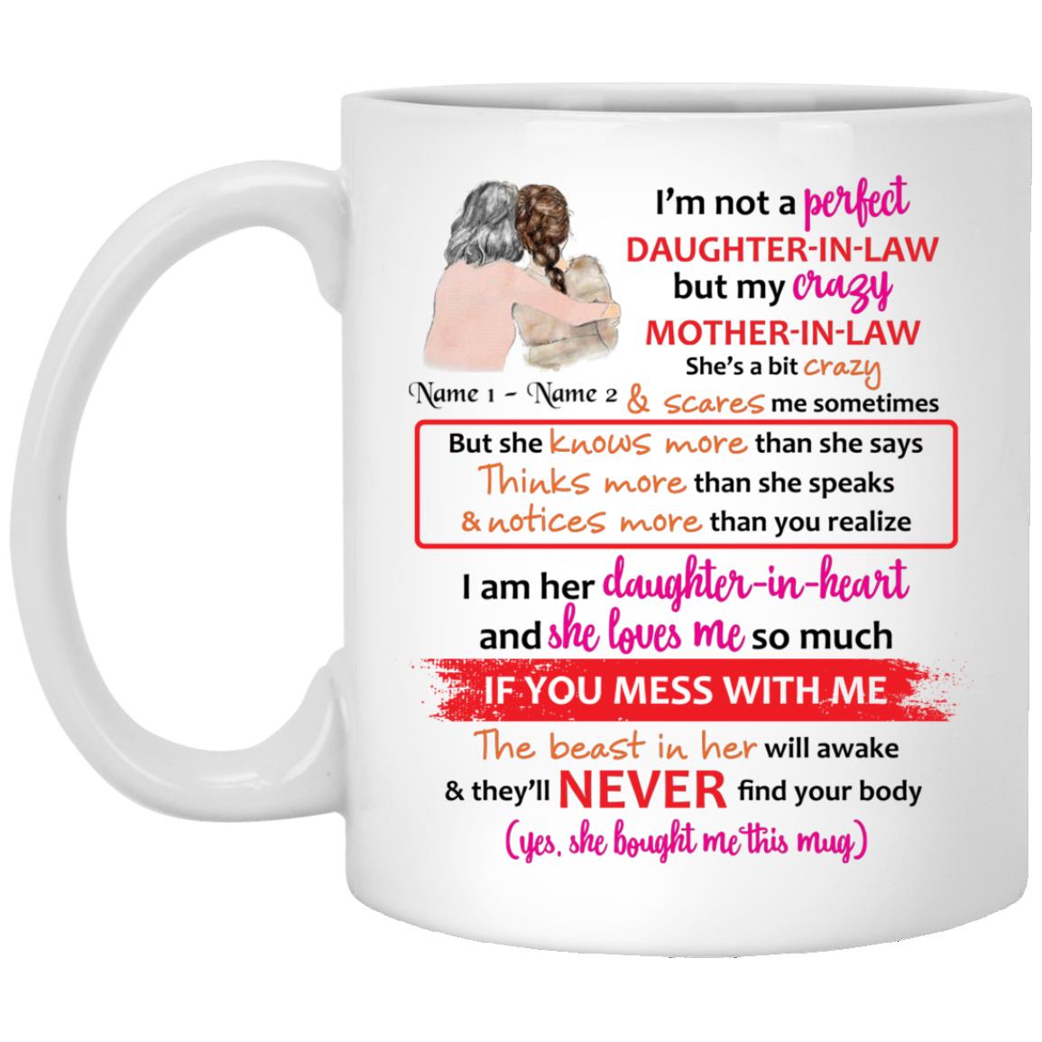 Personalized My Mother in Law mug, White, 11 oz. White Mug Personalized My Mother in Law mug, White, 11 oz. White Mug
