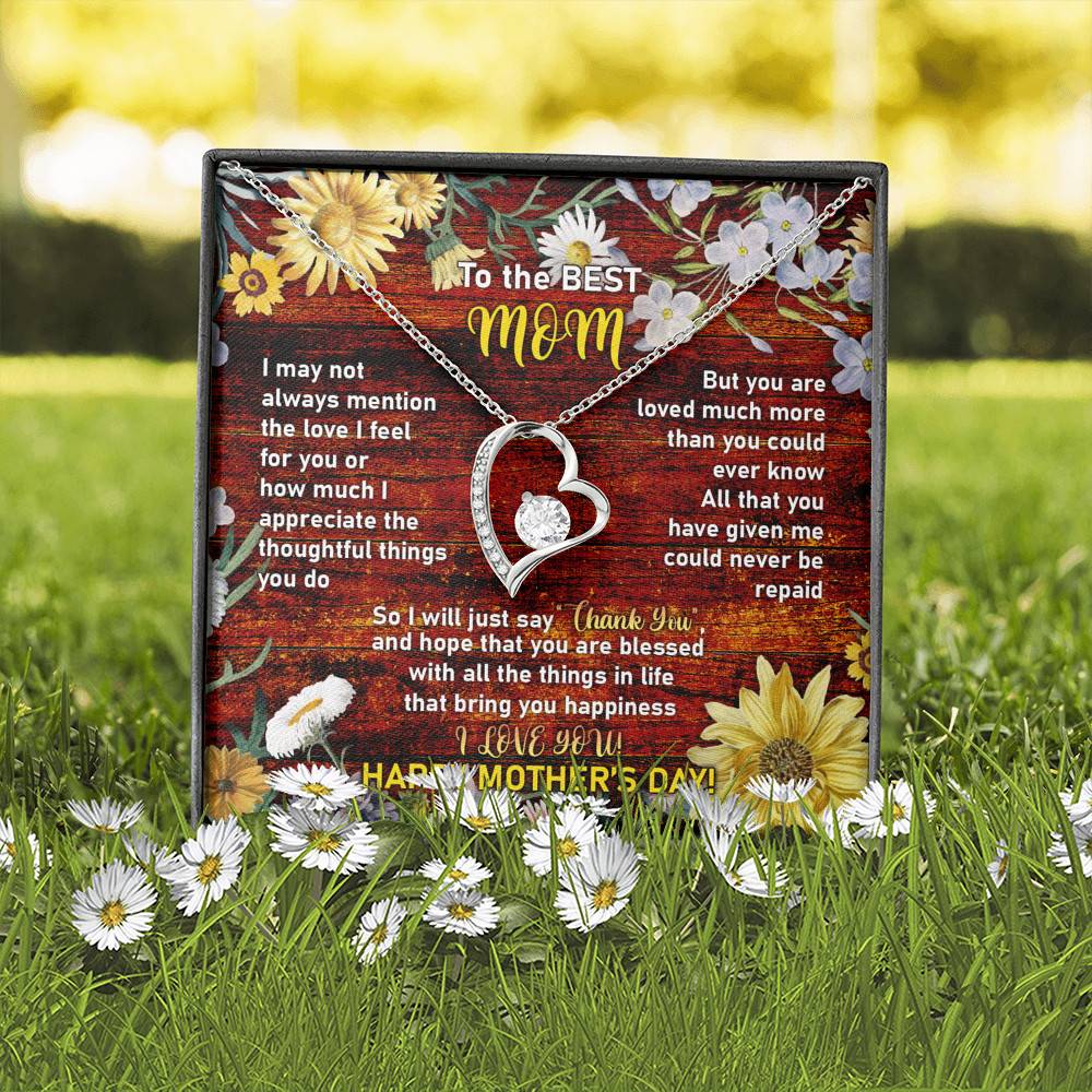 To the Best Mom I May Not Always Mention the Love I Feel for You Forever Love Pendant Necklace To the Best Mom I May Not Always Mention the Love I Feel for You Forever Love Pendant Necklace