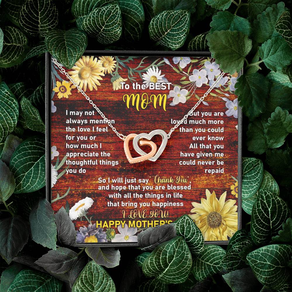 To the Best Mom I May Not Always Mention the Love I Feel for You Interlocking Hearts Pendant Necklace To the Best Mom I May Not Always Mention the Love I Feel for You Interlocking Hearts Pendant Necklace