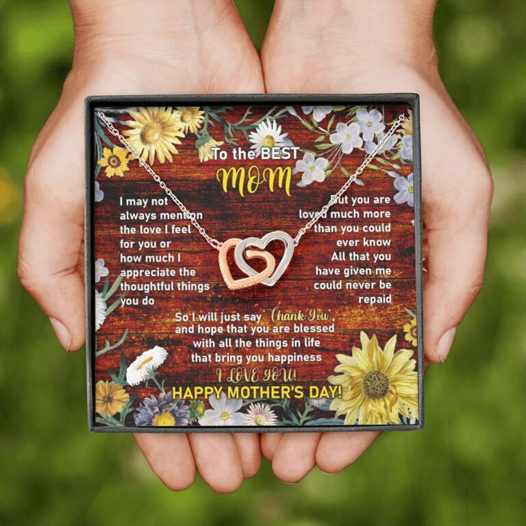 To the Best Mom I May Not Always Mention the Love I Feel for You Interlocking Hearts Pendant Necklace