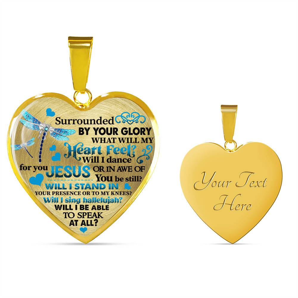 Dragonfly Surrounded by Your Glory What Will My Heart Feel I Can Only Image Heart Pendant Necklace - Bangle