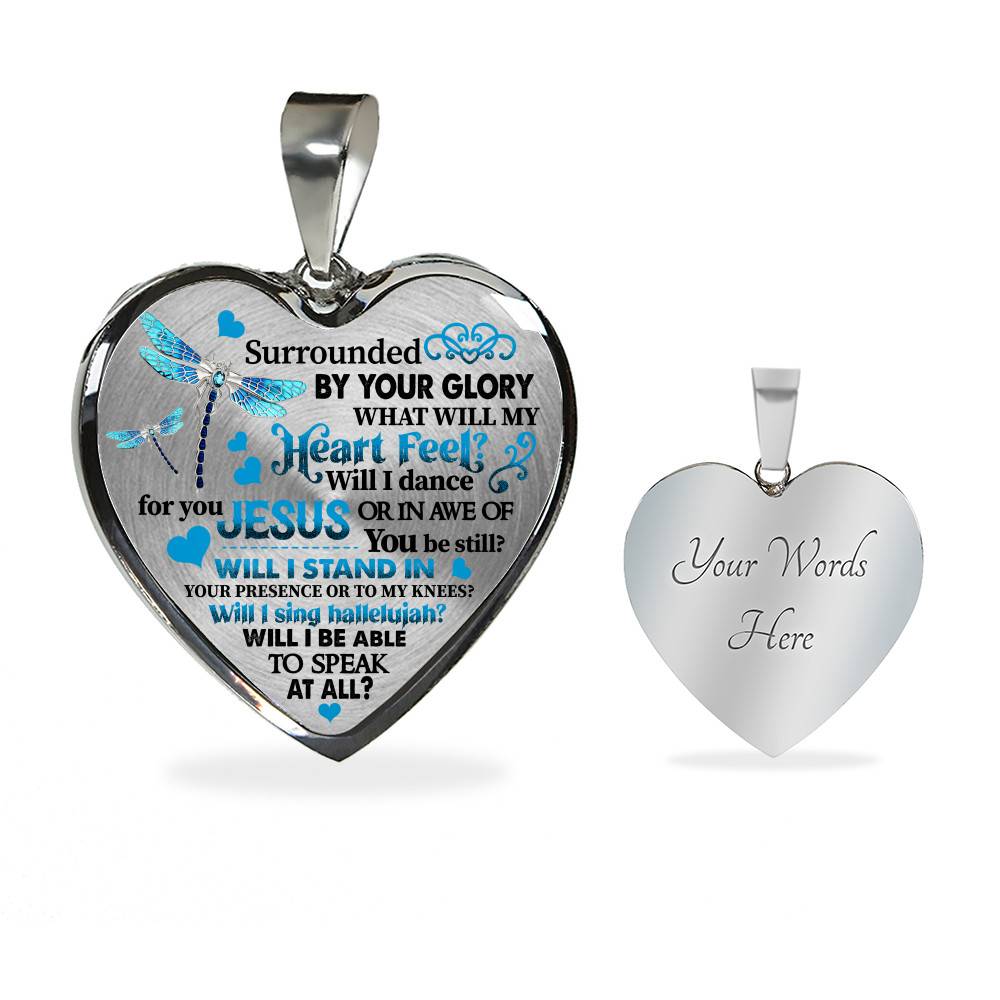 Dragonfly Surrounded by Your Glory What Will My Heart Feel I Can Only Image Heart Pendant Necklace - Bangle