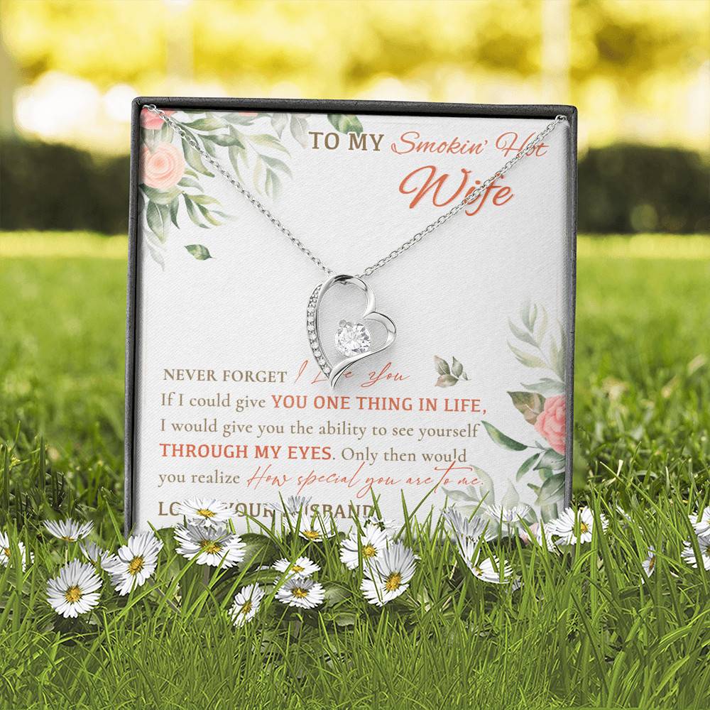 To My Smokin' Hot Wife Never Forget I Love You From Husband Forever Love Heart Pendant Necklace
