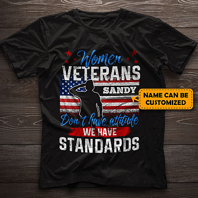 Alternative view of Personalized Name Women Veterans Don't Have Attitude We Have Standards T-Shirt - V-Neck Shirt