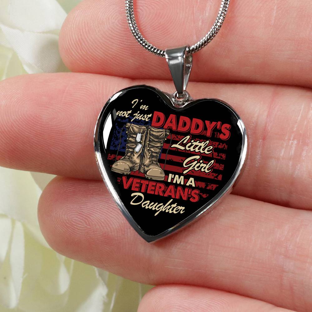 I'm Not Just Daddy's Little Girl I'm A Veteran's Daughter Heart Pendant Necklace - Proud Daughter of Veteran Gift